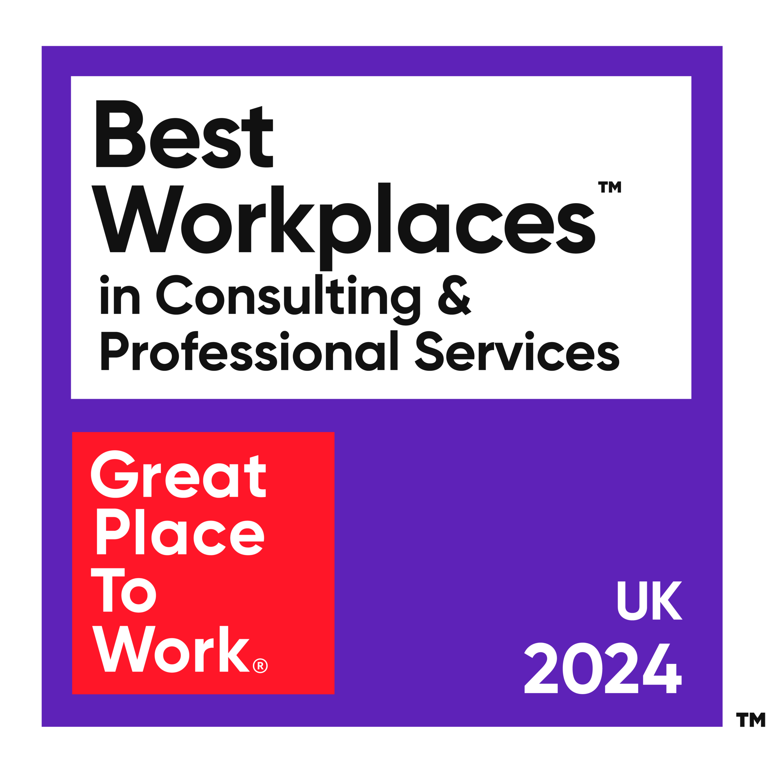 Great Place to Work badge for Best Workplaces in Consulting and Professional Services UK 2024.